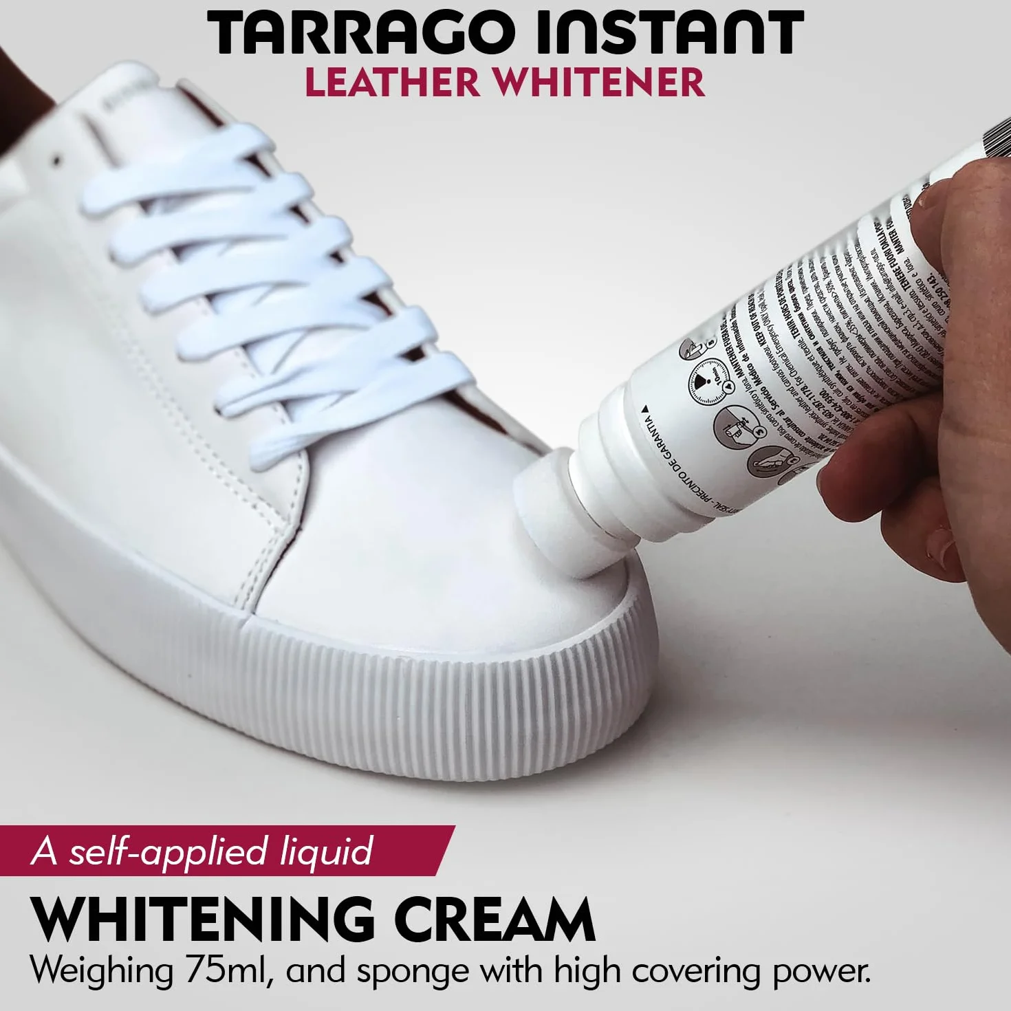 Tarrago Super White 75 ml | Blanqueador para Calzado | Apto para cualquier Superficie: Cuero, Piel Lisa, Piel Sintética y Lona | Para Zapatos y Zapatillas